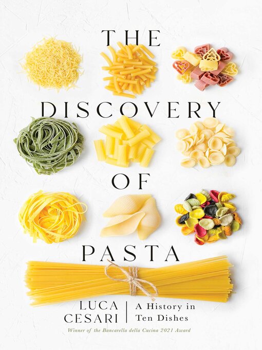 Title details for The Discovery of Pasta by Luca Cesari - Available